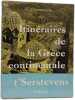 Itin&eacute;raires de la Gr&egrave;ce continentale. A. t'Serstevens