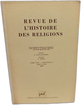 Revue de l'histoire des religions Tome CCIV- Fascicule 1à 4. A. Guillaumont C. Amiel