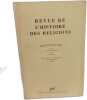 Revue de l'histoire des religions Tome CCIV- Fascicule 1&agrave; 4. A. Guillaumont  C. Amiel