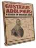 The Military Life of Gustavus Adolphus: Father of Modern War. Trevor Nevitt Dupuy