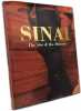 Sinai: The Site & the History: The Site and the History. Saad El Din Mursi  Mokhtar Gamal  Iskandar Fouad  Gabra Gawdat  Sobhi Samir  Taher Ayman  ...
