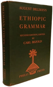 Ethiopic Grammar. Orthography and phonology morphology and syntax of the Ethiopic language also in comparison with other semitic languages with a general introduction and an index of passages