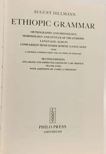 Ethiopic Grammar. Orthography and phonology morphology and syntax of the Ethiopic language also in comparison with other semitic languages with a general introduction and an index of passages