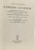 Ethiopic Grammar. Orthography and phonology morphology and syntax of the Ethiopic language also in comparison with other semitic languages with a ...