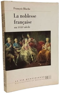 La Noblesse Francaise Au Xviiiem. Bluche François