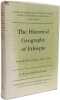 The Historical Geography of Ethiopia: From the First Century Ad to 1704 (FONTES HISTORIAE AFRICANAE SERIES VARIA). Huntingford G. W. B
