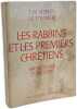 LES RABBINS ET LES PREMIERS CHR&Eacute;TIENS: Arch&eacute;ologie et histoire. Stranger J  Meyers E