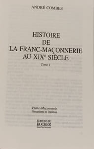 Histoire de la franc-maçonnerie au XIXe siècle tome 1
