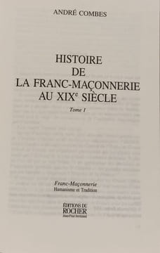 Histoire de la franc-maçonnerie au XIXe siècle tome 1. Combes André