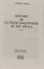 Histoire de la franc-ma&ccedil;onnerie au XIXe si&egrave;cle tome 1. Combes Andr&eacute;