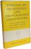 Symbolik des orthodoxen und orientalischen Christentums. E. Hammerschmidt  P. Hauptmann  P. Kr&uuml;ger  L. Ouspensky  H.-J. Schulz