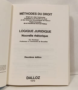 Méthodes du droit. Logique juridique Nouvelle rhétorique 2eme Edition
