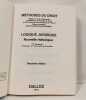 M&eacute;thodes du droit. Logique juridique Nouvelle rh&eacute;torique 2eme Edition. Ch. Perelman