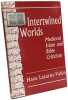 Intertwined Worlds: Medieval Islam and Bible Criticism (Princeton Legacy Library). Lazarus-Yafeh Hava
