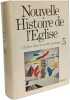 L'&eacute;glise dans le monde moderne - 1848 &agrave; nos jours - Nouvelle Histoire de l'Eglise 5. Aubert Bruls Crunican Tracy Ellis Hajjar Pike