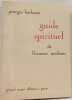 Guide spirituel de l'homme moderne. Georges Barbarin