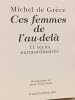 Ces femmes de l'au-del&agrave; - 11 r&eacute;cits extraordinaires. Michel de Gr&egrave;ce