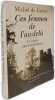 Ces femmes de l'au-del&agrave; - 11 r&eacute;cits extraordinaires. Michel de Gr&egrave;ce