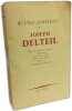 Oeuvres compl&egrave;tes de Joseph Delteil. Sur le fleuve amour - Chol&eacute;ra - Jeanne d'Arc - Saint Don Juan - J&eacute;sus II - Fran&ccedil;ois d'Assise. Delteil Joseph