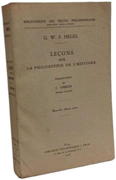 Leçons sur la philosophie de l'histoire --- bibliothèque des textes philosophiques. G.W.F. Hegel