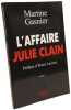 L'Affaire Julie Clain. Gasnier Martine