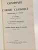 Grammaire de l'arabe classique: Morphologie et syntaxe. R. Blach&egrave;re et M. Gaudefroy-Demombynes