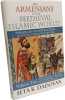 The Armenians in the Medieval Islamic World: Armenian Realpolitik in the Islamic World and Diverging Paradigmscase of Cilicia Eleventh to Fourteenth ...