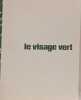 Le Visage vert. Gustav Meyrink