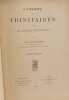 L'Ordre des Trinitaires pour le rachat des captifs - TOME PREMIER. Deslandres Paul