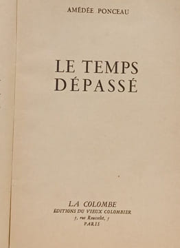 Le Temps Dépassé. Amédée Ponceau