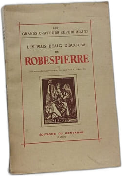 Les plus beaux discours de Robespierre. F. Crastre