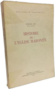 Histoire de l'Eglise Maronite - mélanges et documents I