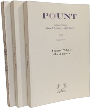 - Pount cahiers d'études Corne d'Afrique - Arabie du Sud - A l'Ouest d'Aden: villes et espaces 2010 n°4 + Villes d'Ethiopie et d'Arabie 2011 n°5 + ...