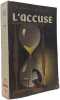 L'accus&eacute;. Alexandre Weissberg