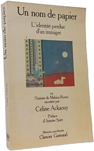 Un nom de papier- L'identité perdue d'un immigré ou l'histoire de Mahiou Roumi