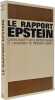 Le Rapport Epstein - Contre-enqu&ecirc;te sur le rapport Warren et l'assassinat du pr&eacute;sident Kennedy. Edward Jay Epstein