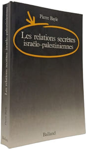 Les relations secrètes israélo-palestiniennes