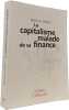 Le Capitalisme Malade de Sa Finance: Des Annees D'Expansion Aux Annees de Stagnation (Le Debat). Greau Jean-Luc