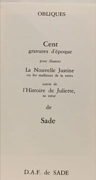 Cent gravures d'époque pour illustrer La Nouvelle Justine ou les malheurs de la vertu suivie de l'Histoire de Juliette sa soeur. Sade