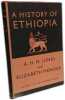 A History of Ethiopia. A. H. M. Jones and Elizabeth Monroe