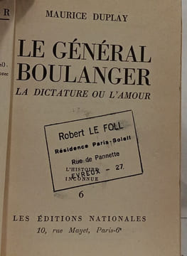 Le général Boulanger : la dictature ou l'amour. Maurice Duplay