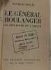Le g&eacute;n&eacute;ral Boulanger : la dictature ou l'amour. Maurice Duplay