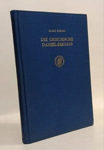 Die Griechische Daniel-Diegese: Eine Altkirchliche Apokalypse. Text Übersetzung Und Kommentar (Studia Post Biblica)
