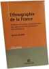 Ethnographie de la France: Histoire et enjeux contemporains des approches du patrimoine ethnologique. Vali&egrave;re Michel