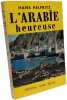 L'Arabie heureuse. Hans Helfritz