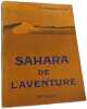 Sahara de l'aventure. R. Frison-Roche