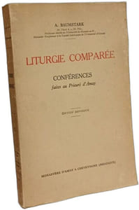 Liturgie comparée - conférenes faites au prieuré d'Amay - édition refondu