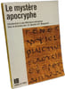 Le Mystere Apocryphe. Collectif
