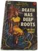 Death Has Deep Roots. Michael Gilbert