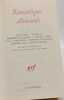 Romantiques Allemands Tome I. Jean Paul Novalis Friedrich Schlegel Ludwig Tieck E. T. A. Hoffmann Heinrich von Kleist Fr&eacute;d&eacute;ric de la Motte-Fouqu&eacute;. ...